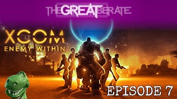 Rex plays XCOM: Enemy Within #7 - Just when I thought things were looking up…