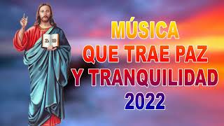 MUSIC CATOLICA - QUE TRAE PAZ Y TRAN QUI LIDAD 2022 - MUSIC CATOLICA 2022