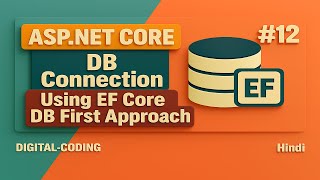 Database Connection in ASP.NET Core MVC 6 using EF Core | Code First Approach Tutorial | Connect Db