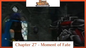 Fire Emblem: Path of Radiance | Playthrough | Chapter 27: Moment of Fate