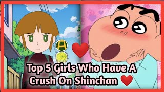 TOP 5 GIRLS WHO HAVE CRUSH ON SHINCHAN#ANIME ZONE