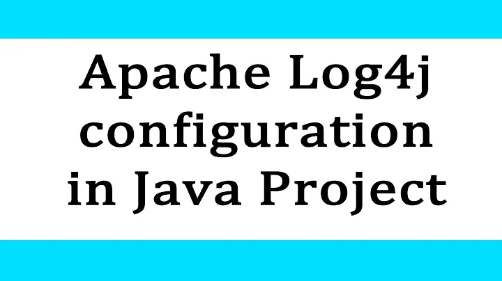 Apache Log4j configuration in Java Project