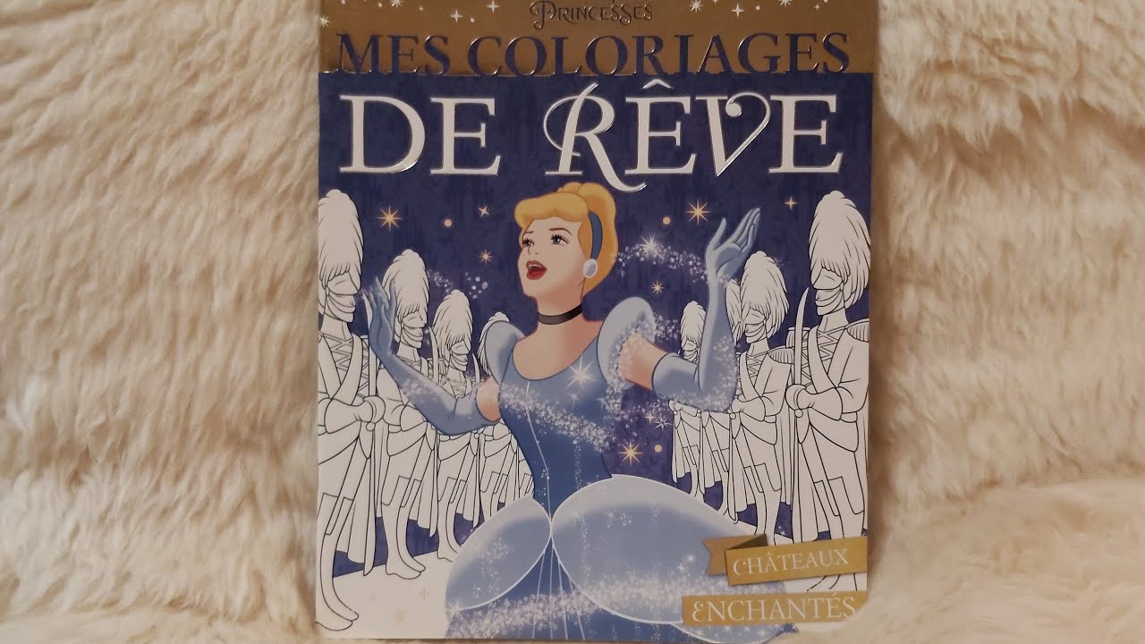 Disney Princesses Mes coloriages de rªve Ch¢teau enchantés