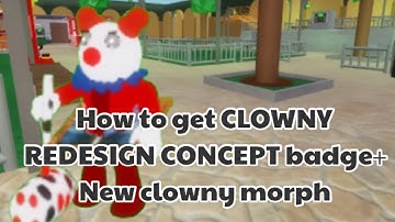 How to get CLOWNY REDESIGN CONCEPT + New Clowny Morph(APRP The Return)