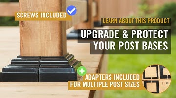 Upgrade & protect your post bases | Screws & Adapters Included | Learn About Our Product: UPPC
