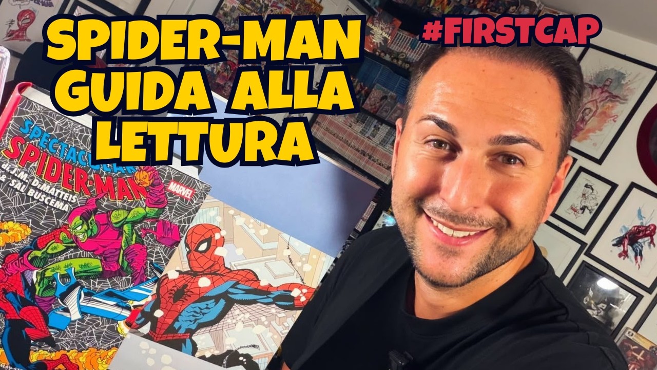 SPIDER-MAN GUIDA ALLA LETTURA | FIRST CAP - FUMETTI PER TUTTI I GUSTI E TASCHE