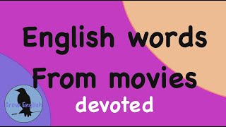 Learn English Word Devoted. Improve English Speaking, Listening And Reading Skills Together