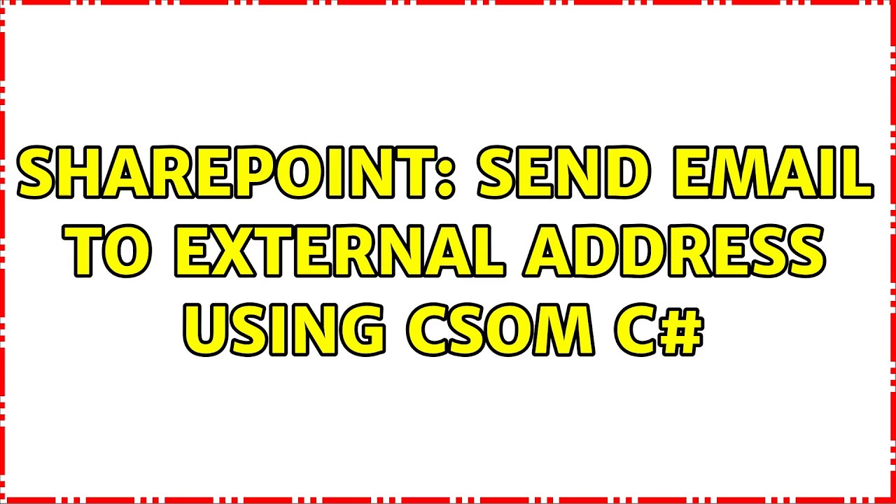 Sharepoint Send Email To External Address Using CSOM C YouTube sharepoint-send-email-to-external-address-using-csom-c-youtube