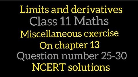 Limits and derivatives | Class 11 | miscellaneous exercise on chapter 13 | NCERT solutions | 25-30