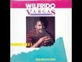 Wilfrido Vargas - La Chica de los Ojos Café (1988)