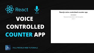 React Js voice controlled counter app | React Js Projects