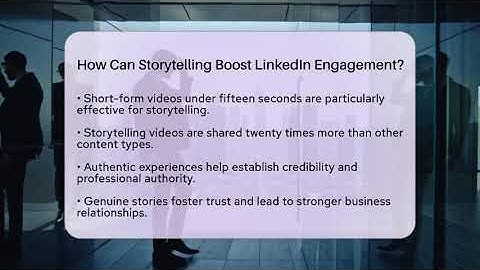 How Can Storytelling Boost LinkedIn Engagement? - Everyday-Networking
