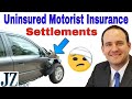 Uninsured Motorist Car Insurance Settlements and Claims for Injuries