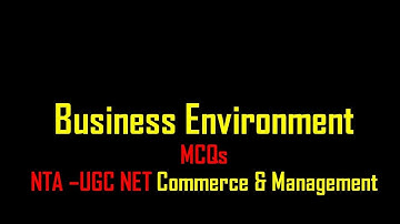 mcq on business environment || UGC NTA Net Commerce & Management|| 8948156741