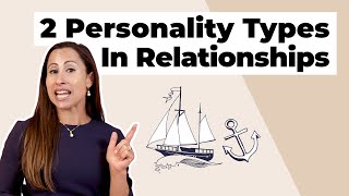 2 Personality Types In Relationships: Which One Are You?