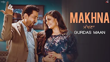 MAKHNA: Gurdas Maan | Jatinder Shah, R.Swami, Shweta Tiwari | New Punjabi Songs | Saga Music