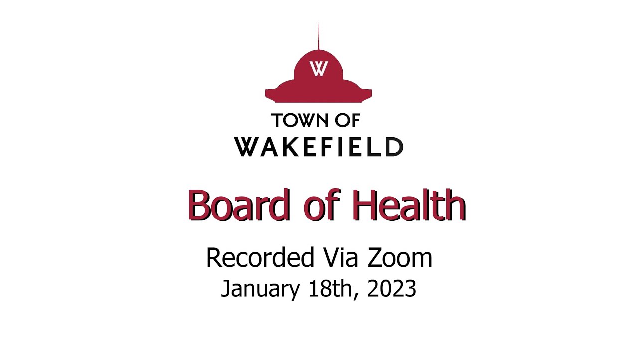 wakefield-board-of-health-meeting-january-18th-2023-youtube