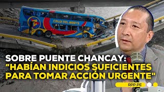Puente Chancay Estudios De Años Previos Ya Alertaban Sobre Su Deterioro Entrevista