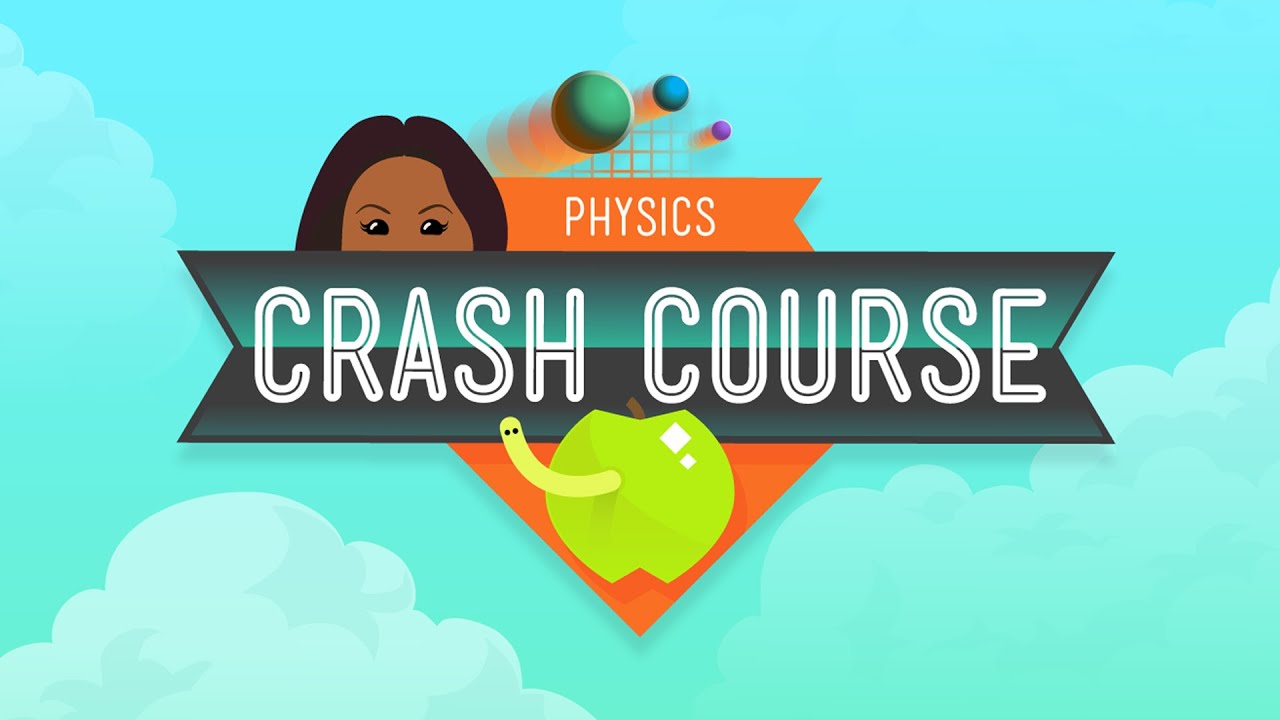 Crash Course Physics Preview YouTube