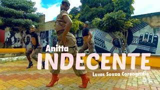 INDECENTE - Anitta | Coreógrafo Lucas Souza | #lusouzareal