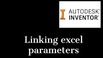 How to introduce parameters from Excel in Inventor 2021