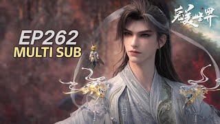 EP 262 | Multi Sub | Perfect World [Perfect World] #PerfectWorld