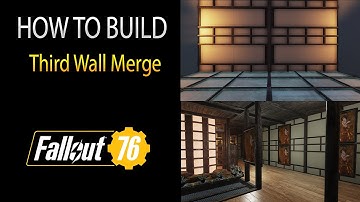 Fallout 76 - How to build - Third Wall Merge