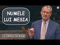 Cornel Avram - NUMELE LUI MESIA...Isaia 9:6. Predica