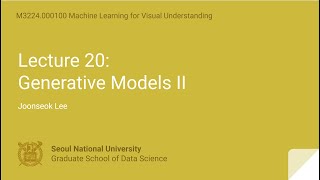 Lecture 20-1. Generative Models II