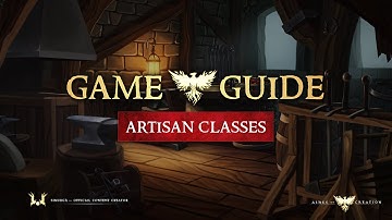 Game Guide: Artisan Classes [Ashes of Creation]