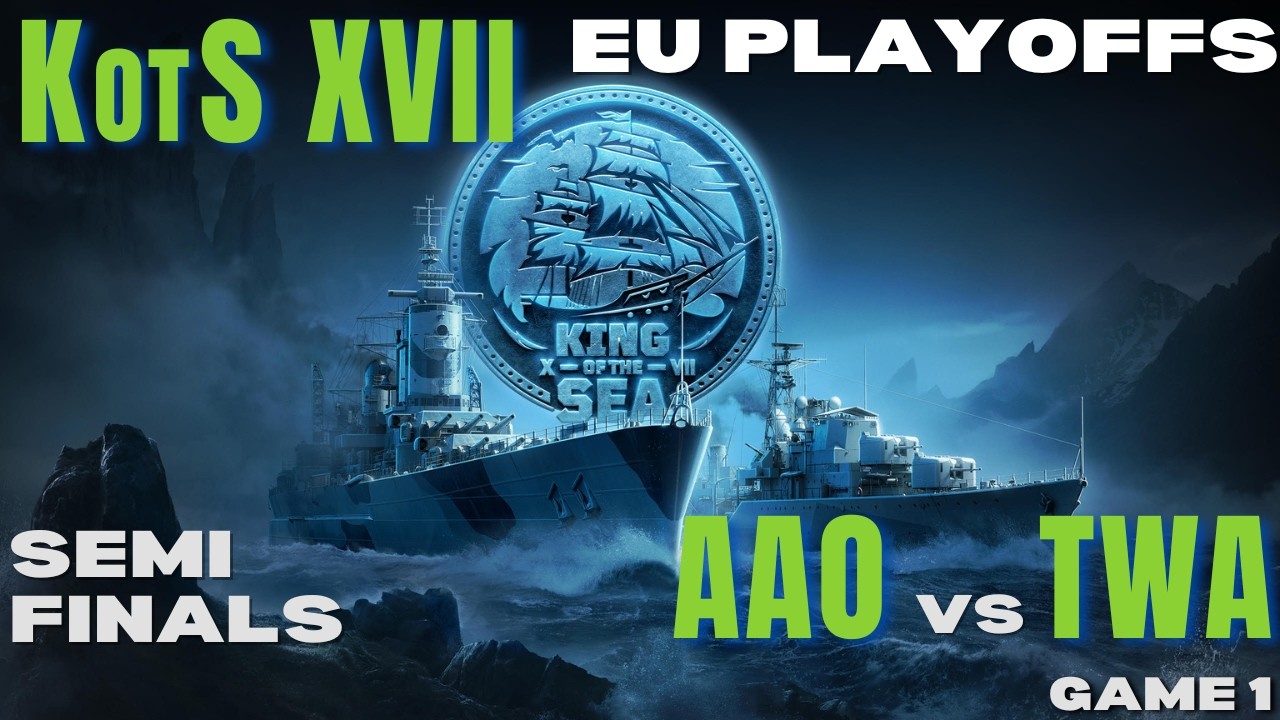 Плей-офф KotS XVII EU: полуфиналы: AAO против TWA (игра 1)
