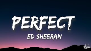 Ed Sheeran - Perfect (Lyrics) Ft Beyoncé