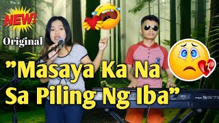 Ipinagpalit sa Malapit 💔 '𝙈𝘼𝙎𝘼𝙔𝘼 𝙆𝘼 𝙉𝘼 𝙎𝘼 𝙋𝙄𝙇𝙄𝙉𝙂 𝙉𝙂 𝙄𝘽𝘼'  - Norhana New Original Song (With Lyrics)