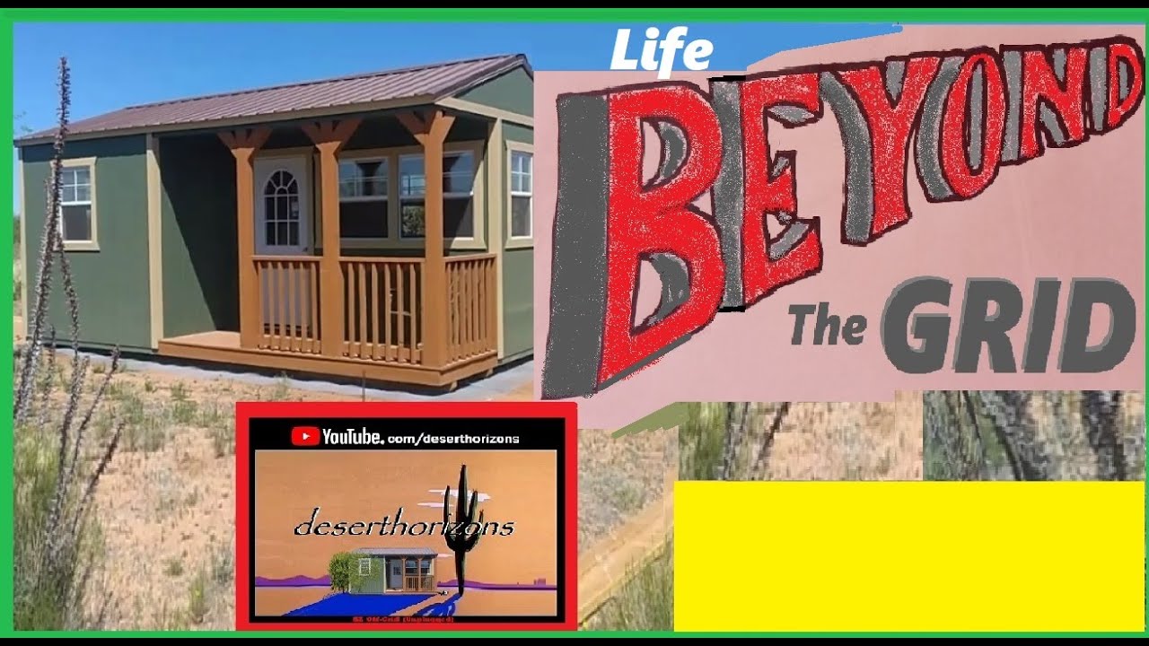 Life Beyond the Grid @ AZ Off-Grid (Unplugged) 3Rs Ranch - YouTube