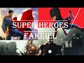 Super heroesfakriel lyrics