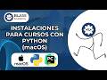 Instalaciones para los Cursos con Python (MacOS)