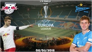 RB Leipzig - Zenit Saint-Pétersbourg | 08/03/2018 | UEFA Europa league [1/8 Finale :  Aller]