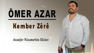 Ömer  Azar - Kember Zêre [ Official Music Audio ]