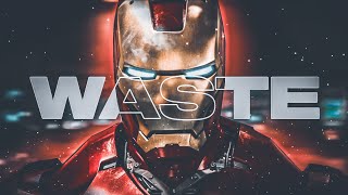 WASTE - IRON MAN [EDIT]