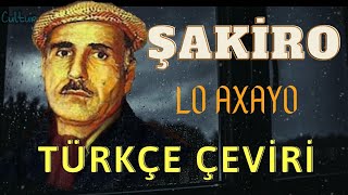 Dengbêj Şakiro - Lo Axao ( Türkçe Çeviri ) Sözleri | • Barudun kokusunu almışlar...