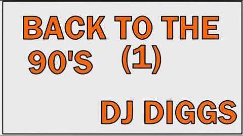 BACK TO THE 90'S PT 1......RNB AND RAP MUSIC...DJ DIGGS