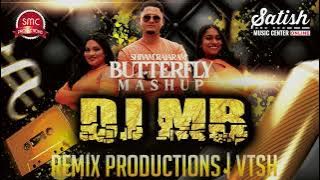 DJ MB | THE BUTTERFLY REMIX | SHIVAM RAJARAM  MASHUP | DJ VTSH | SMC PRODUCTIONS | SAYAD | MOTA BHAI