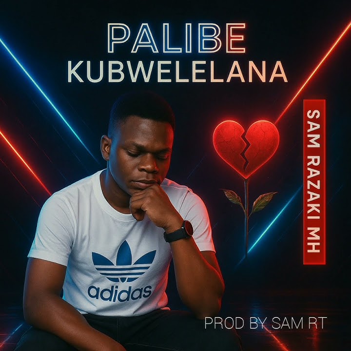 palibe ,kubwelelana by sam razaki mh mangochi music 2025
