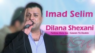 Imad Selim - Fatima Mala Isa - Cawen Te Keskin - KurdMuzik Production Resimi