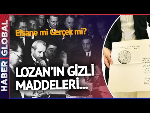 Lozan'ın Gizli Maddeleri Var Mı? Resmi Açıklama Geldi