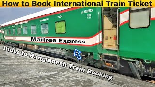 How to Book International Railway Ticket 🇧🇩 | Kolkata To Dhaka Maitree Express | Indo Bangla Train | screenshot 5