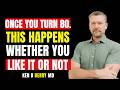 Once You Turn 80, These 5 Things Happen Whether You Like It Or Not! Signs Of Aging:Speech kenD berry