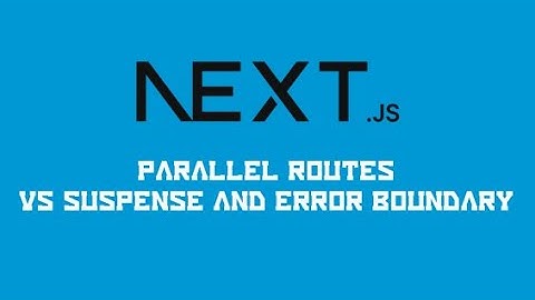 🇬🇧 Next.js 14 - Parallel Routes vs Suspense and ErrorBoundary [IN ENGLISH] #4