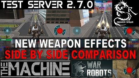 War Robots - Test Server 2.7.0 - New Weapon Effects - Side by Side Comparison and Highlights