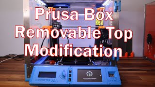 Prusa Box detachable corners to remove top section of enclosure - modification - easy access